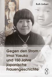 Cover von Gegen den Strom - Imai Yasuko und 150 Jahre japanische Frauengeschichte