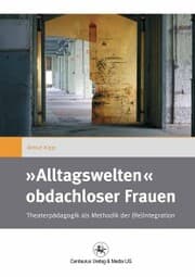 Cover von »Alltagswelten« obdachloser Frauen