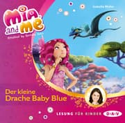 Cover von Mia and me - Teil 5: Der kleine Drache Baby Blue