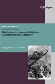 Cover von Fälschung und Instrumentalisierung antifaschistischer Biographien