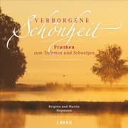 Cover von Verborgene Schönheit - Franken zum Schwelgen und Träumen