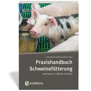 Cover von Praxishandbuch Schweinefütterung