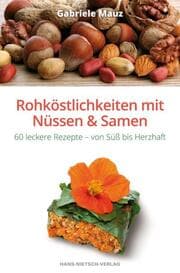 Cover von Rohköstlichkeiten mit Nüssen & Samen