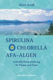 Cover von Spirulina, Chlorella, AFA-Algen