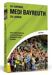 Cover von 111 Gründe, Medi Bayreuth zu lieben