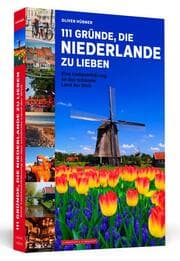 Cover von 111 Gründe, die Niederlande zu lieben