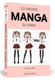 Cover von 111 Gründe, Manga zu lieben