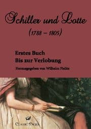 Cover von Schiller und Lotte (1788 - 1805)