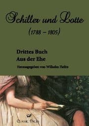 Cover von Schiller und Lotte (1788 - 1805)