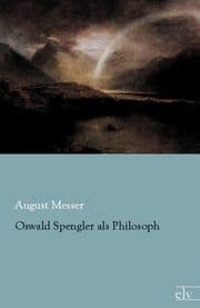 Cover von Oswald Spengler als Philosoph