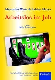 Cover von Arbeitslos im Job oder: Mein Fensterplatz