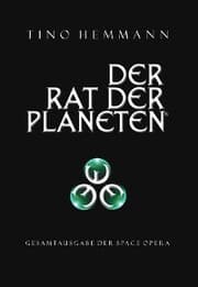 Cover von Der Rat der Planeten - Gesamtausgabe der Space Opera