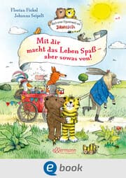 Cover von Mit dir macht das Leben Spaß, aber sowas von!