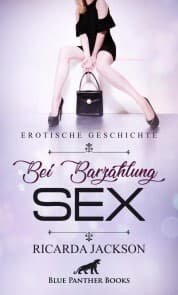 Cover von Bei Barzahlung Sex , Erotische Geschichte