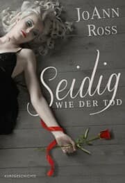 Cover von Seidig wie der Tod