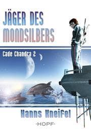 Cover von Cade Chandra 2: Jäger des Mondsilbers