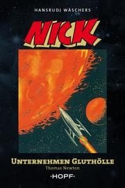 Cover von Nick 1 (zweite Serie): Unternehmen Gluthölle