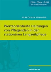 Cover von Werteorientierte Haltungen von Pflegenden in der stationären Langzeitpflege