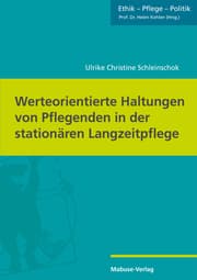 Cover von Werteorientierte Haltungen von Pflegenden in der stationären Langzeitpflege