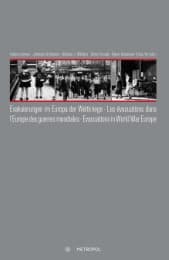 Cover von Evakuierungen im Europa der Weltkriege - Les évacuations dans lEurope des guerres mondiales - Evacuations in World War Europe