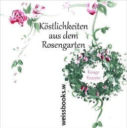 Cover von Köstlichkeiten aus dem Rosengarten