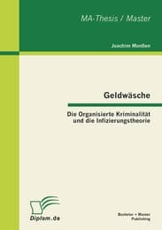 Cover von Geldwäsche: Die Organisierte Kriminalität und die Infizierungstheorie
