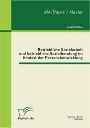 Cover von Betriebliche Sozialarbeit und betriebliche Sozialberatung im Kontext der Personalentwicklung