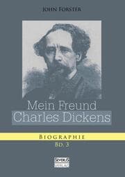 Cover von Mein Freund Charles Dickens.Dritter Band