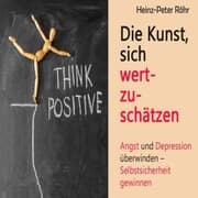 Cover von Die Kunst, sich wertzuschätzen