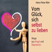 Cover von Vom Glück sich selbst zu lieben