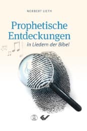 Cover von Prophetische Entdeckungen in Liedern der Bibel