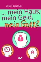 Cover von Mein Haus, mein Geld, mein Gott?
