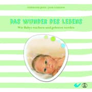 Cover von Das Wunder des Lebens