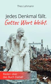 Cover von Jedes Denkmal fällt - Gottes Wort bleibt!