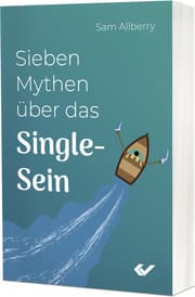 Cover von Sieben Mythen über das Single-Sein