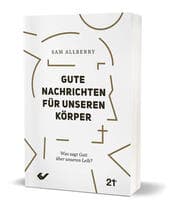 Cover von Gute Nachrichten für unseren Körper