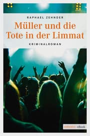 Cover von Müller und die Tote in der Limmat