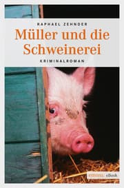 Cover von Müller und die Schweinerei