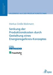 Cover von Senkung der Produktionskosten durch Gestaltung eines Energieregelkreis-Konzeptes