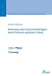 Cover von Wirkweise des Poliermittelträgers beim Polieren optischer Gläser
