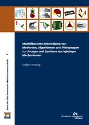 Cover von Modellbasierte Entwicklung von Methoden, Algorithmen und Werkzeugen zur Analyse und Synthese nachgiebiger Mechanismen