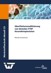 Cover von Oberflächenmodifizierung von dentalen Y-TZP Keramikimplantaten