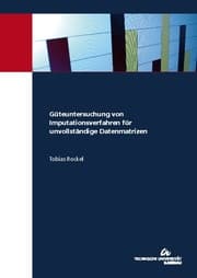 Cover von Güteuntersuchung von Imputationsverfahren für unvollständige Datenmatrizen