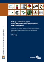 Cover von Beitrag zur Minimierung der Insertionskräfte von Cochlea-Implantat-Elektrodenträgern