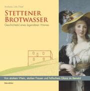 Cover von Stettener Brotwasser - Geschichte(n) eines legendären Weines