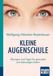 Cover von Kleine Augenschule. Kompakt-Ratgeber