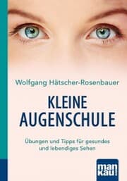 Cover von Kleine Augenschule. Kompakt-Ratgeber