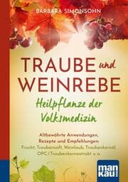 Cover von Traube und Weinrebe - Heilpflanze der Volksmedizin