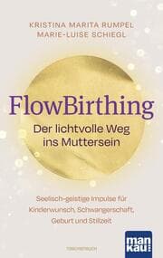 Cover von FlowBirthing. Der lichtvolle Weg ins Muttersein