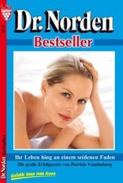 Cover von Dr. Norden Bestseller 82 - Arztroman